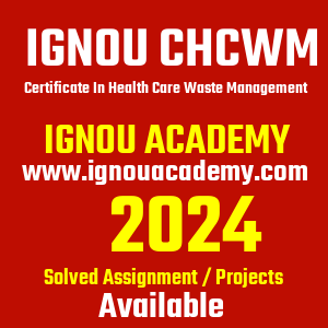 IGNOU CHCWM SOLVED ASSIGNMENT 2024